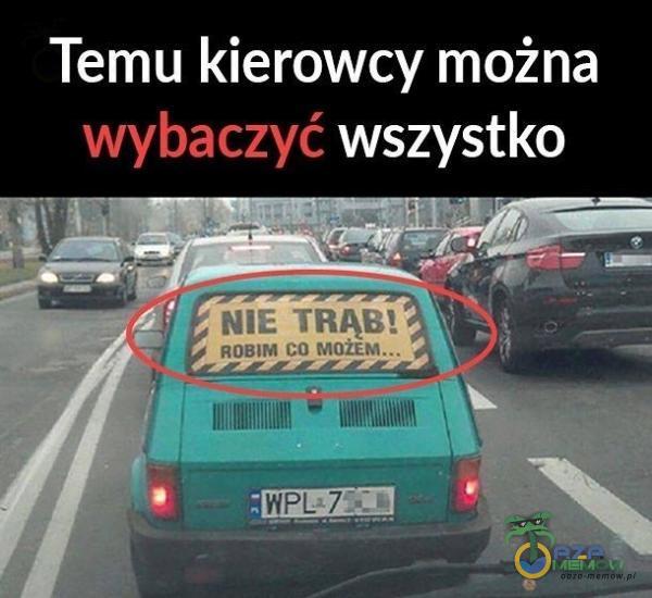 Temu kierowcy można wybaczyć wszystko NIE TRĄB! ROBIM CO MOŻ