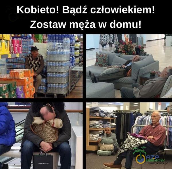 Kobieto! Bądź człowiekiem!