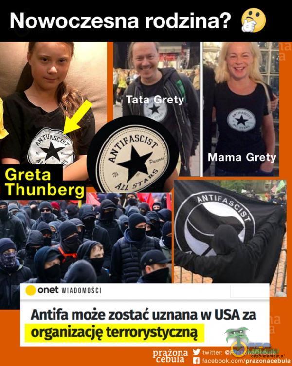  Nowoczesna rodzina? O Tat etyl Mama Gre G reta Thunberg onet WIADOMOSCI Antifa może zostać uznana w USA za organizację terrorystyaną prażona Ce...