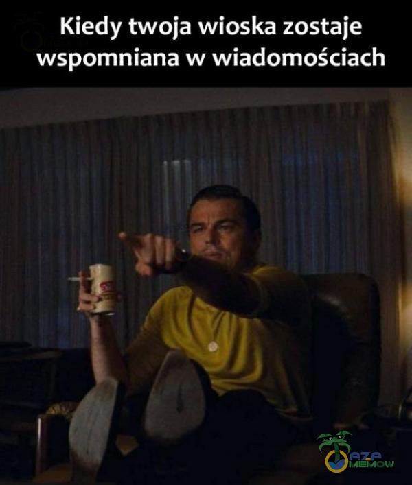 Kiedy twoja wioska zostaje wspomniana w wiadomościach | a , 7