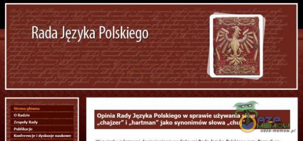 Rada Języka Polskiego Opinia Rady Języka Polskiego w sprawie używania słów „chajzer i „hartman jako synonimów słowa ?***uj
