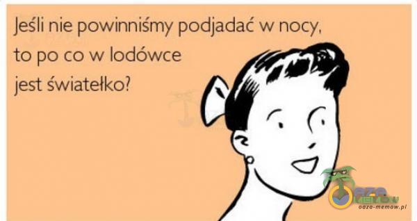 powahniśmy podjadać wiry i w lechów/ce 1 Jesi światełka?