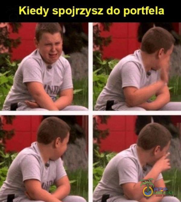 Kiedy spojrzysz do portfela