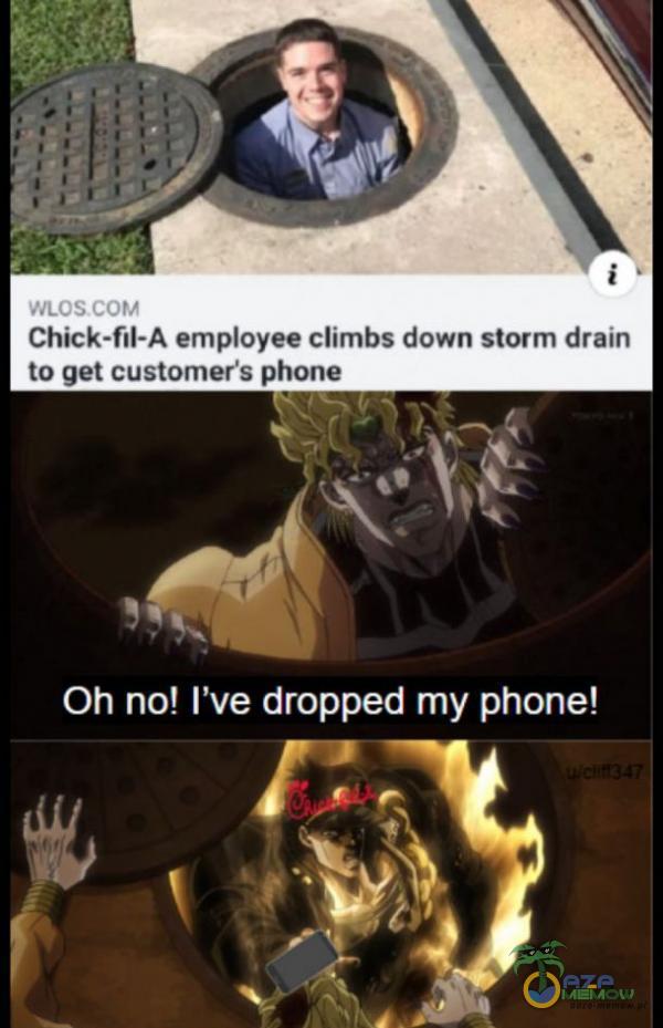 WLOSCOM Chick-fil-A emoyee climbs down storm drain to get customer s Phone Oh no! ľve dropped my phone!