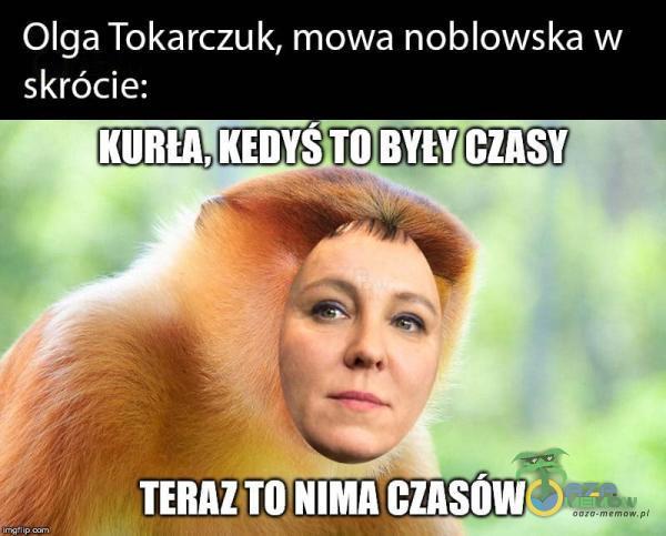 Olga Tokarczuk, mowa noblowska w skrócie: KURIA, CZASY TERAZ TO NIMA czns0w