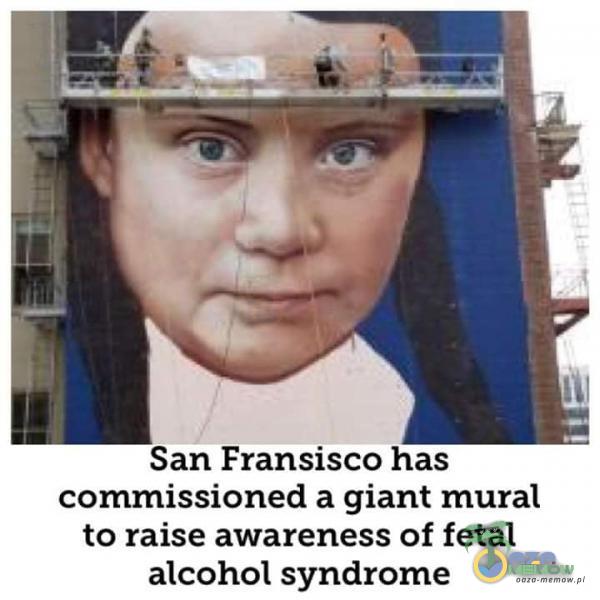 San Fransisco has missioned a giant mural to raise awareness of fetal alcohol syndrome