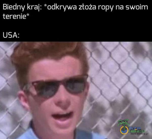 Biedny kraj: *odkrywa złoża ropy na swoim LTi