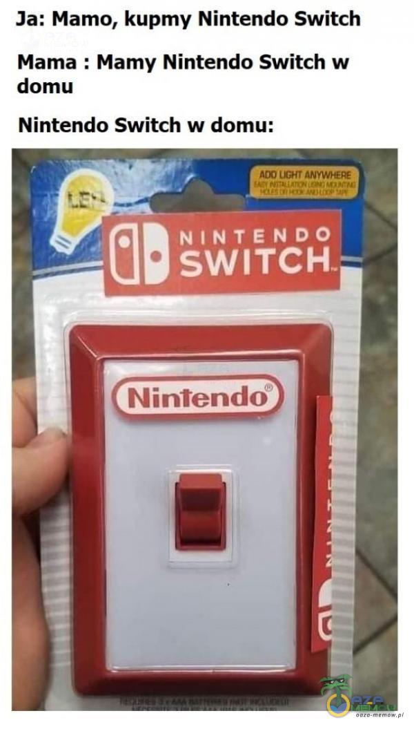 Ja: Mamo, kupmy Nintendo Switch Mama : Mamy Nintendo Switch w domu Nintendo Switch w domu: ---- ADO NINTENDO SWITCH-- Nintendo