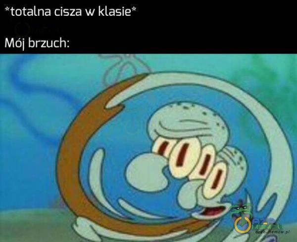 ”totalna cisza w klasie” Ma] brzuch :