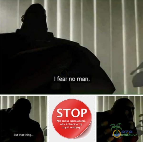 | fear no man.