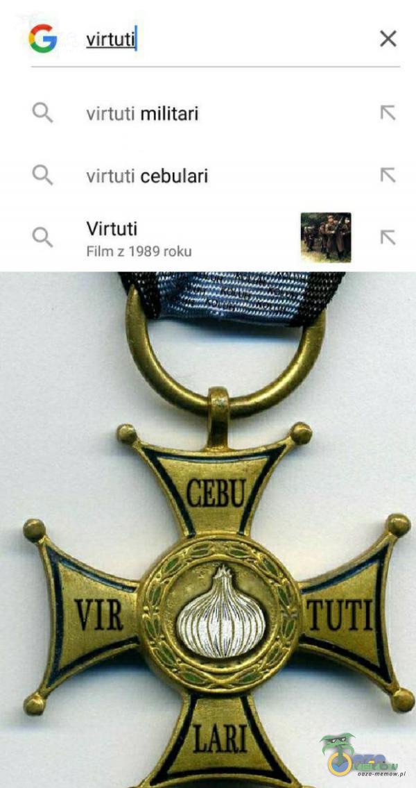 G wrtutl x m virtuti militari Pa virtuli cebulari gy Virtuti R * Film z 1889 roku |