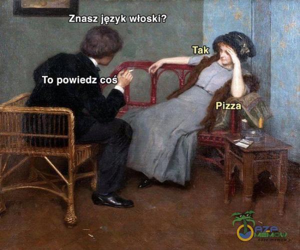 -„jpčYk w łoski? powi cos