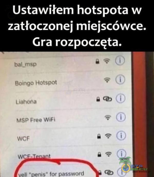 Ustawiłem hotspota w zatłoczonej miejscówce. Gra rozpoczęta. bal-msp Bongo Hotspot Uahooa MSP Free WCF Ci) s for password