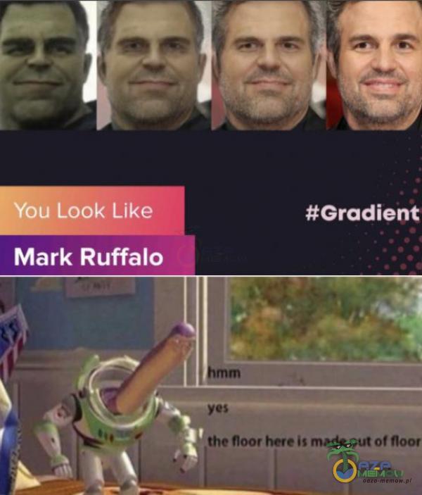 You Look Like Mark Ruffalo #Gradient the noor here is made out of noor