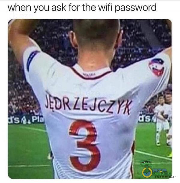 when you ask for the wifi password