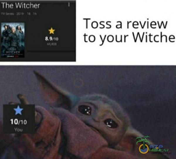 „wł M h *” ~r Toss a review to your Witche
