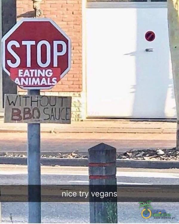 STOP EATING ANIMA nice try vegans„,