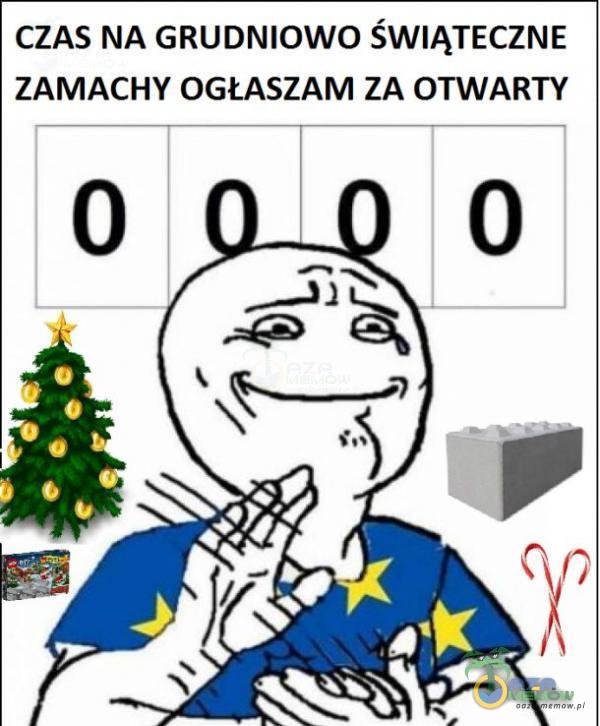 CZAS NA GRUDNIOWO ŚWIĄTECZNE ZAMACHY OGŁASZAM ZA OTWARTY