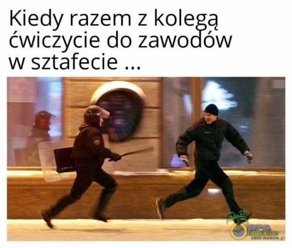 Kiedy razem z kolegą ćwiczycie do zawodów w sztafecie ...