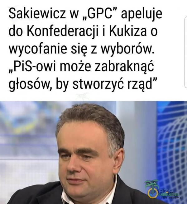 Sakiewicz w „GPC” apeluje do Konfederacji i Kukiza o wycofanie się z wyborów. „PiS-owi może zabraknąć głosów, by stworzyć rząd”