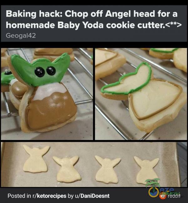Baking hack: Chop off Angel head for a homemade Baby Yoda cookie cutter.<**> Geoga142 Posted in r/ketorecipes by u/DaniDoesnt reddit
