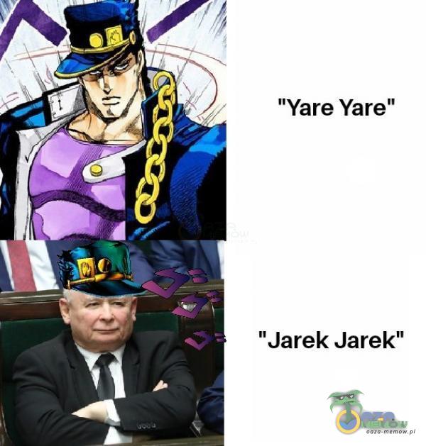 Yare Yare Jarek Jarek