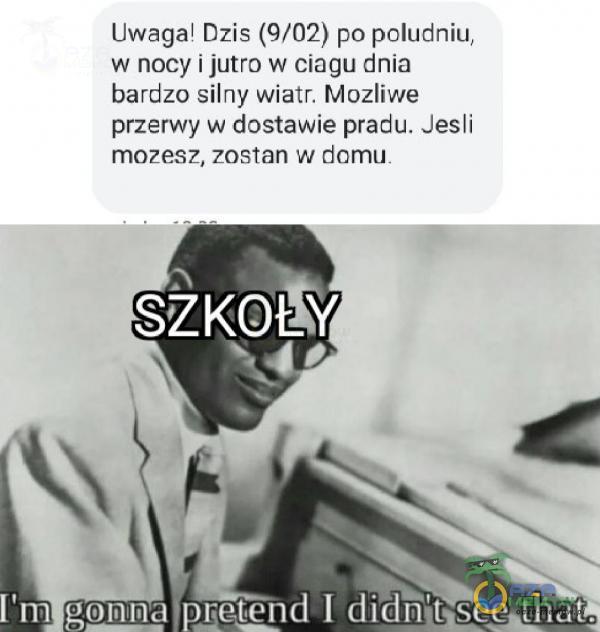 Uwaga»! Dzia (9/02) po poludniu, w nocy ijutro w ciagu dnia bardzo silny wiatr, Mozliwe przerwy w dostawie pradu. „Jesli mozesz , zostan w domu. . l—zebEnd [ di n nt .