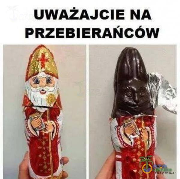 UWAŻAJCIE NA PRZEBIERAŃCÓW