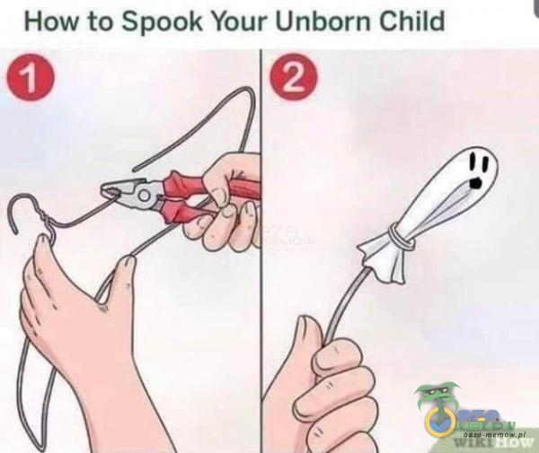 How to Spook Your Unborn Child
