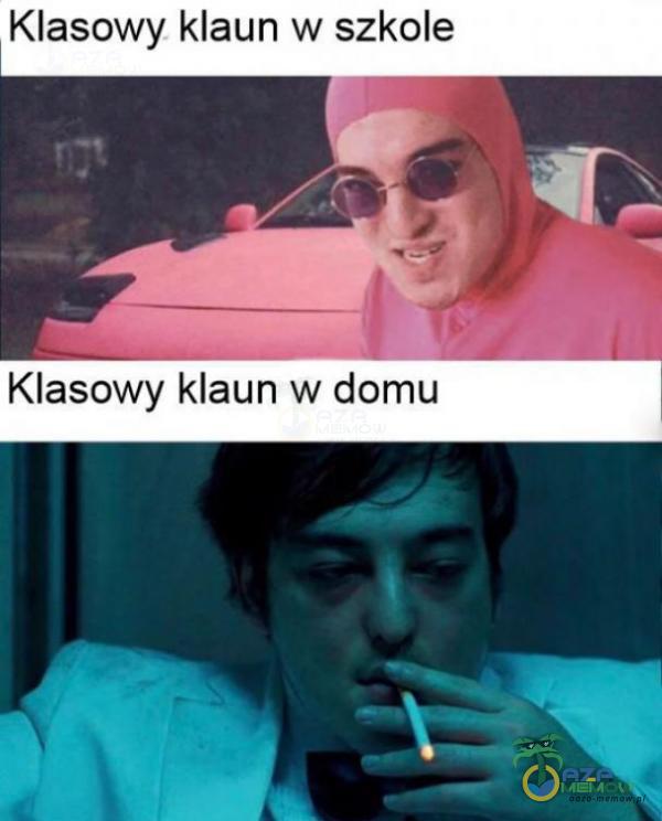 Klasowy klaun w szkole D „ p Klasowy klaun w domu RA