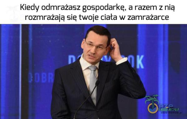 Kiedy odrnrażasz gospodarke, a razem z nią rozmrażają się twoje ciata w zamrażarce