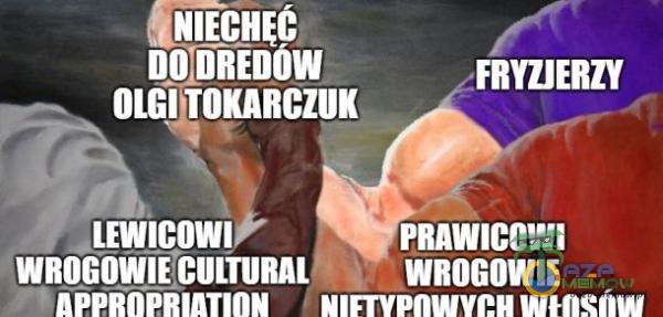 DOIDREDOW OLGi TOKARCZUK LEWICOWI WROGOWIE CULTURAL FRYZJERZY PRAWICOWI WROGOWIE