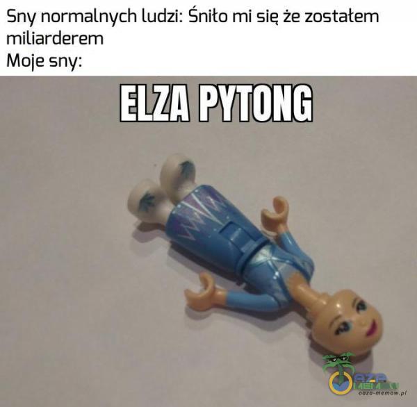 Sny normalnych ludzi: śniło mi się że zostatem miliarderem Moje sny: BG [DIE