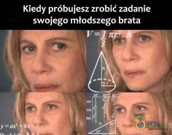 Kiedy próbujesz zrobić zadanie swojego młodszego brata