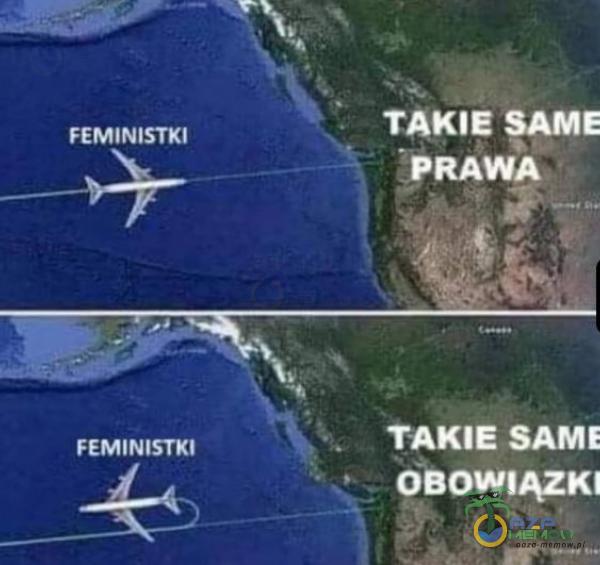 FEMINISTKI FEMINISTKI TAKIE SAME IPRAWA TAKIE SAME OBOWIĄZKI