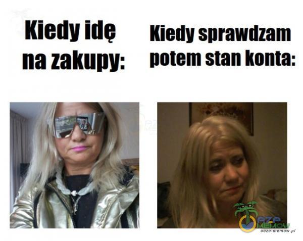 Kiedy ide Kiedy sprawdzam na zakupy: konta: