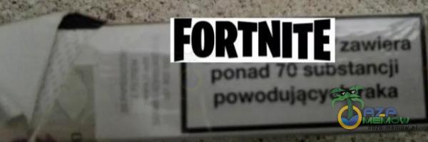 FORTNITE—. powodujących raka