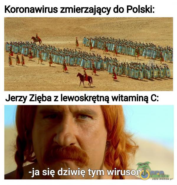 Koronwirus zmierzający do Polski: -ja się dziwię tym wirusmm
