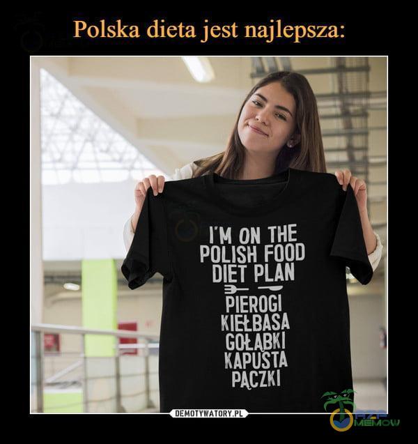 Polska dieta jest najlepsza: I M ON THE POLISH FOOD DIET PLAN PIEROGI KIEŁBASA GOŁABKI KAPUsn PACZKI