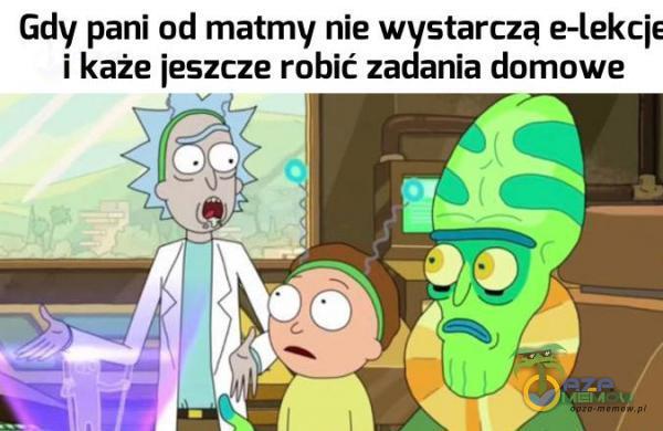 Gdy pani od matmy nie wystarczą e-lekcje i każe jeszcze robić zadania domowe