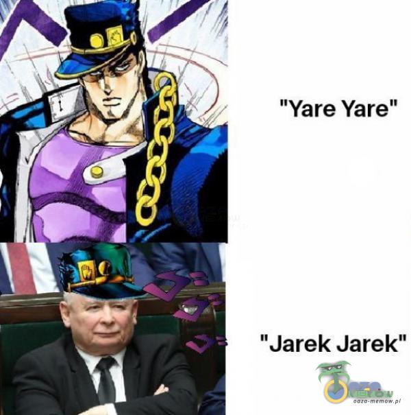 Yare Yare Jarek Jarek