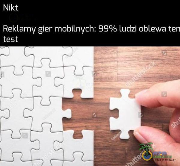 Nikt Reklamy gier mobilnych: 99% ludzi oblewa te EJ