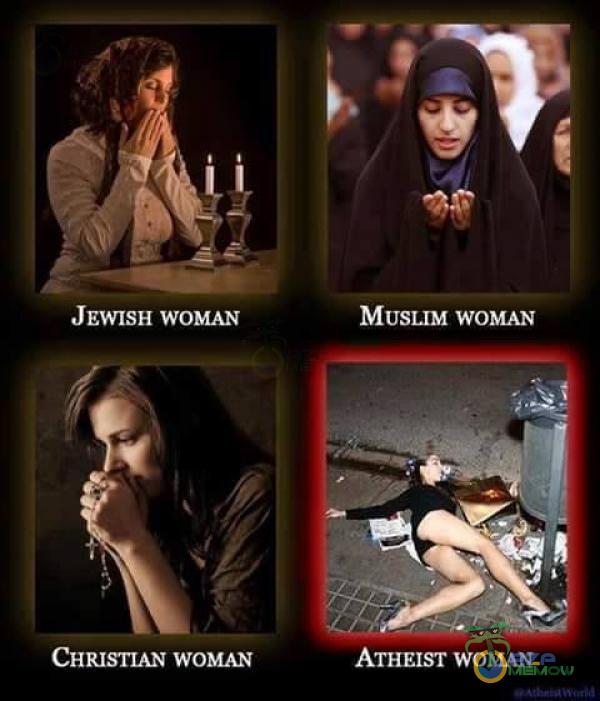 JEWISH WOMAN CHRISTIAN WOMAN MUSLIM WOMAN ATHEIST WOMAN