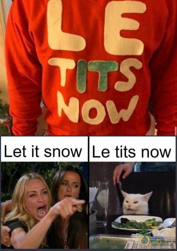 *Gov Let ił snow Le tits now