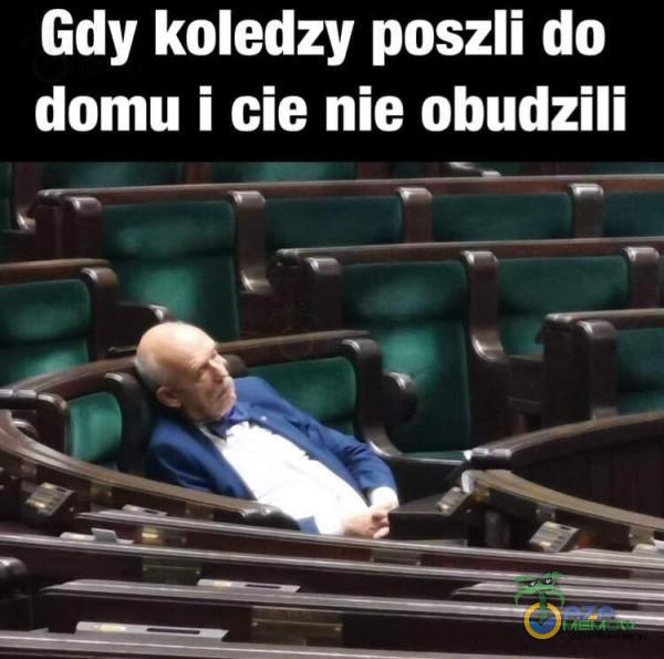 Gdy koledzy poszli do domu i cie nie obudzili