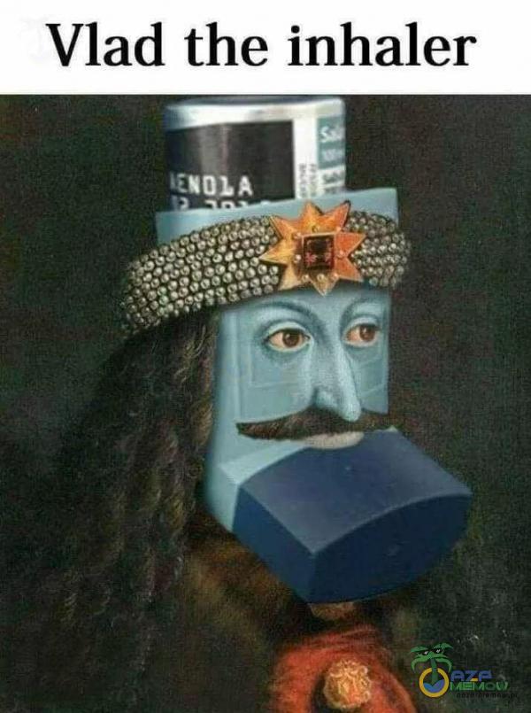 Vlad the inhaler
