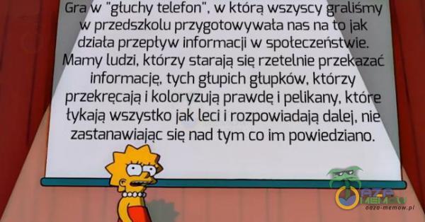  „głuchy telefon , w ltóre wszyszy, przedszkału przygutowyweła qas n działa przepiływ inforrmacjiw spoleczenatę y lucta, kuwzy staraje sie rzetelie iforynacje tych głupich gituaków. ktarzy: pirzekretaje l koloryżuja przwie | pellkany k...