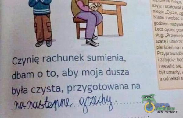 n•eso: .Ołcze. Czynię rachunek sumienia, dbam o to, aby moja dusza była czysta, przygotowana na