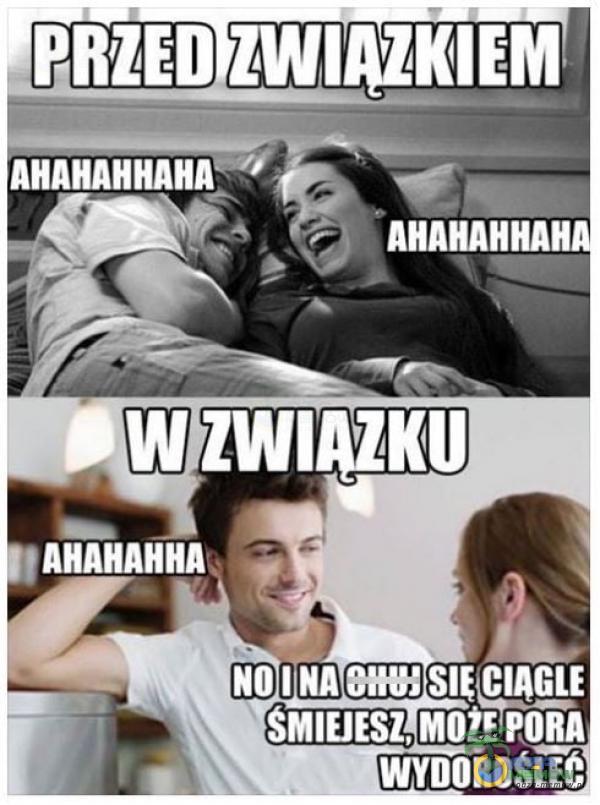 AHAHAHHAHA AHAHAHHAH AHAHAHHA NO INA SMIEJESZ, PORA WYDOiOSLEC