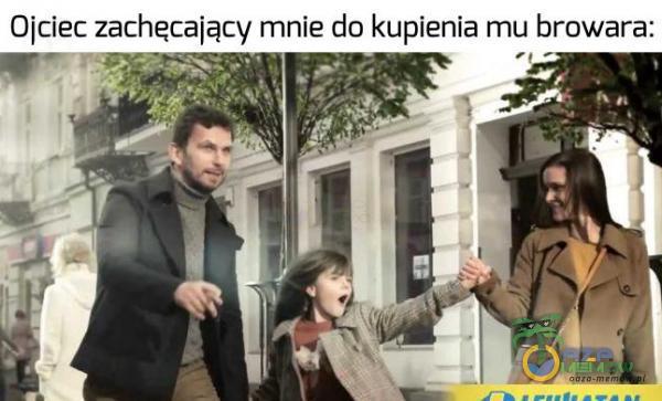 Ojciec zachęcający mnie do kupienia mu browara: